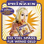 Cover: So viel Spass für wenig Geld A-Capella Cover: So viel Spass für wenig Geld A-Capella